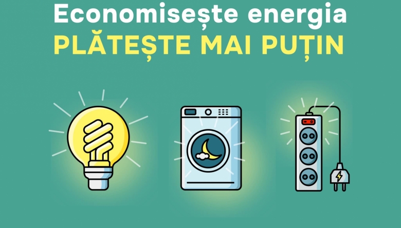 Economisim energia - plătim mai puțin. Măsuri de reducere a consumului de energie
